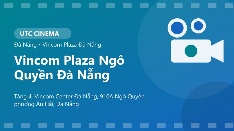 UTC Cinema Vincom Plaza Đà Nẵng